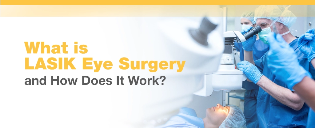LASIK Vs Cataract Surgery: What’s The Difference?